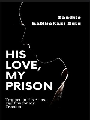 cover image of His Love, My Prison